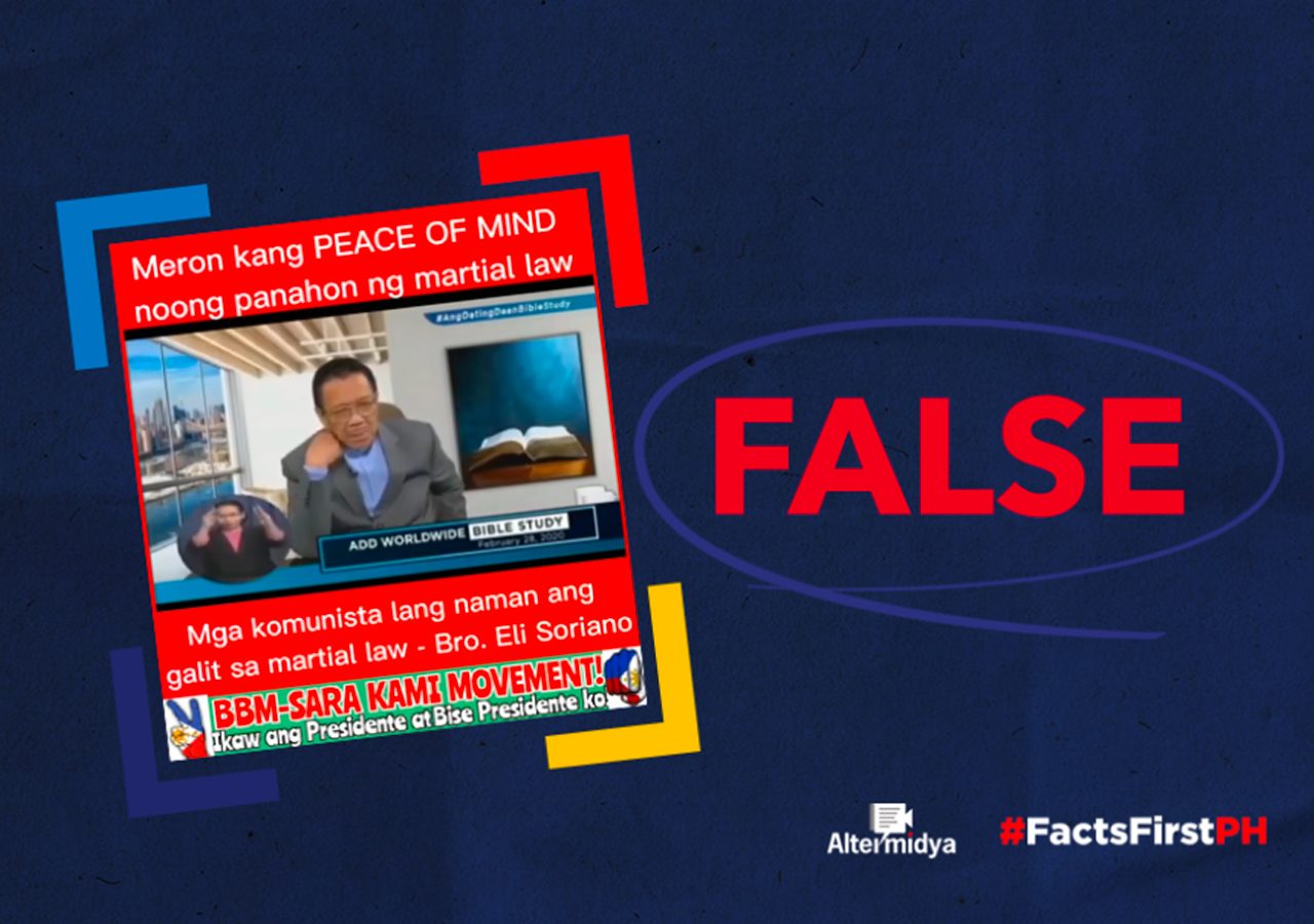 FACT CHECK: Video of late ‘Ang Dating Daan’ pastor Eli Soriano resurfaces, claims only ‘communists’ were against Martial Law