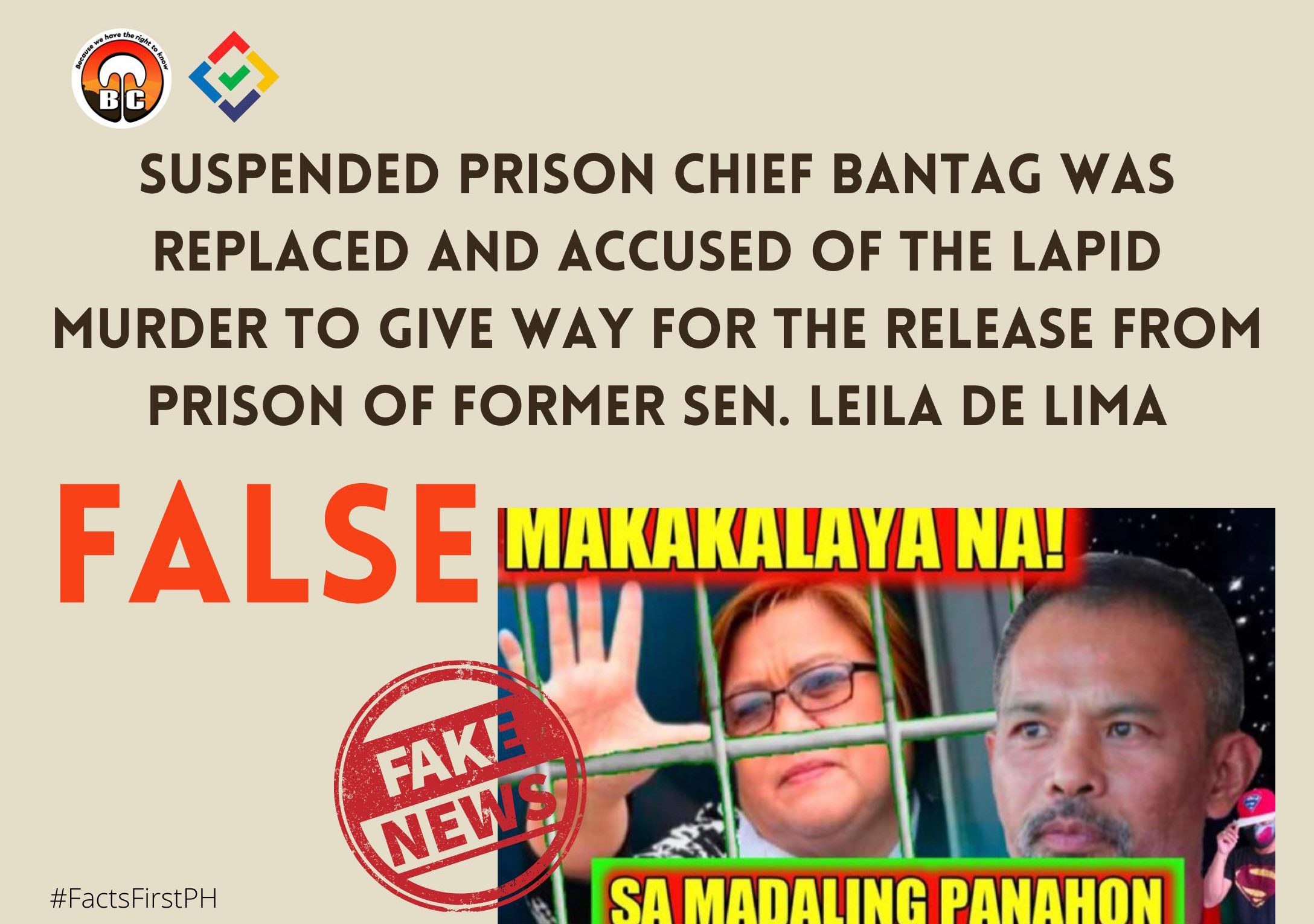 Fact Check: Suspended Prison Chief Bantag was replaced and accused of the Lapid murder to give way for the release from prison of former Sen. Leila de Lima